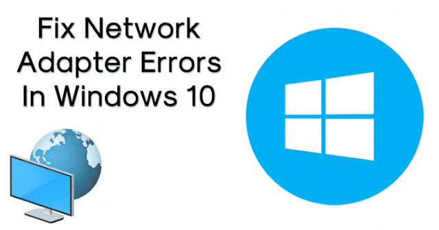 How to fix network adapter error windows 10 Cara Memperbaiki 'Network Adapter Error' Pada Windows 10
