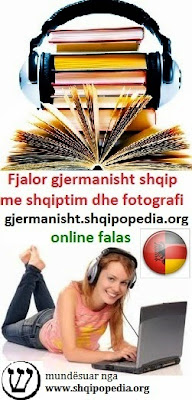  Fjalor gjermanisht shqip online falas me fotografi, me shqiptim (ze) 