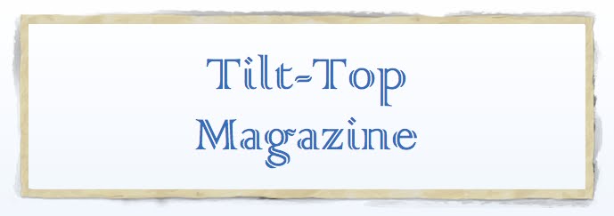 Tilt-Top Magazine