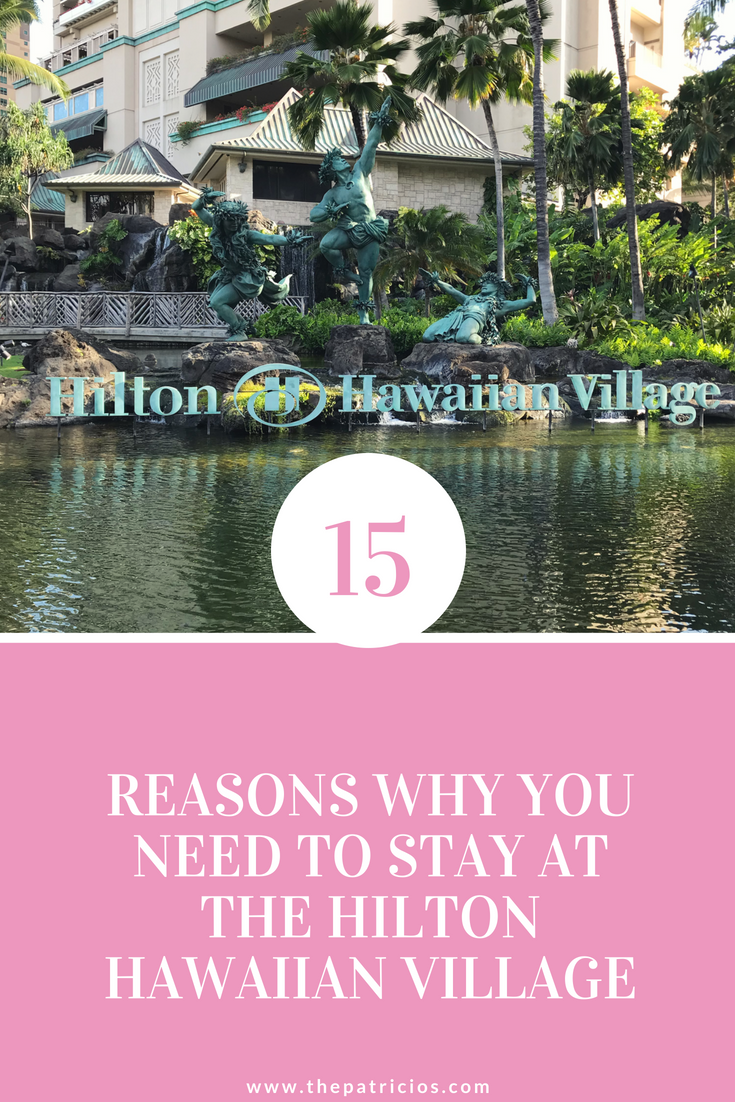 10 Reasons to Stay at Hilton Hawaiian Village 