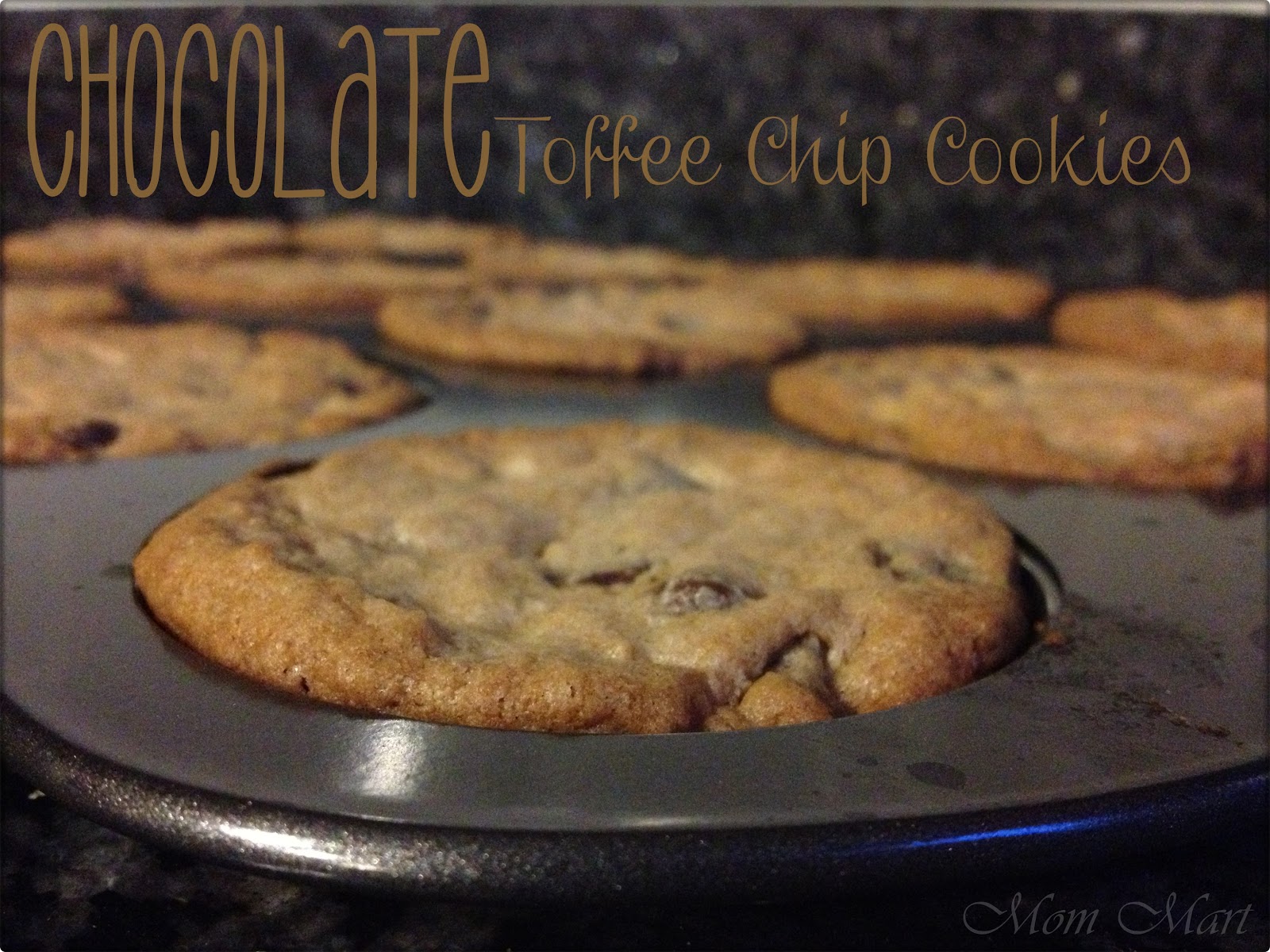 Mom Mart Chocolate Toffee Chip Cookies Recipe