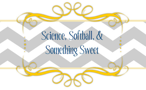 Science, Softball, and Something Sweet