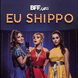 Eu Shippo - BFF Girls Mp3 Baixar Eu Shippo - BFF Girls Mp3