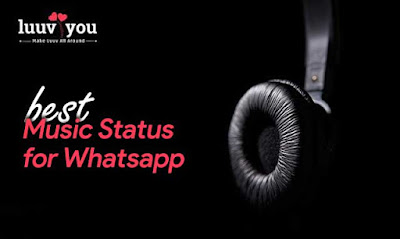 Best Music Status for Whatsapp