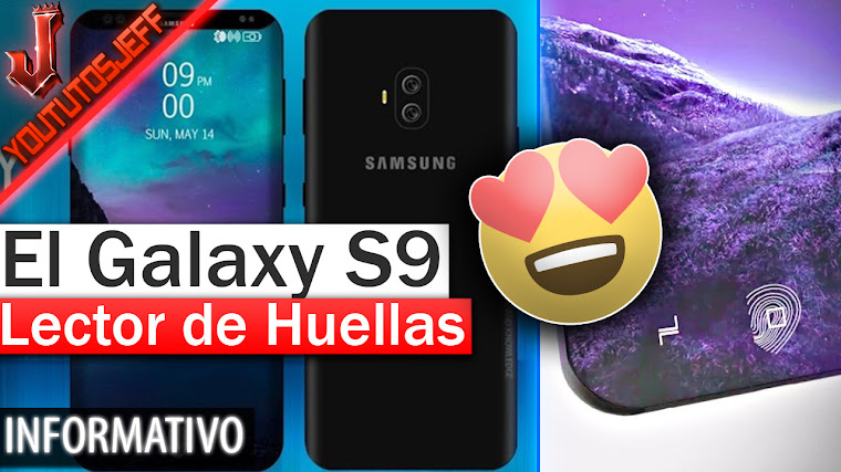 El Galaxy S9 - Lector de Huellas