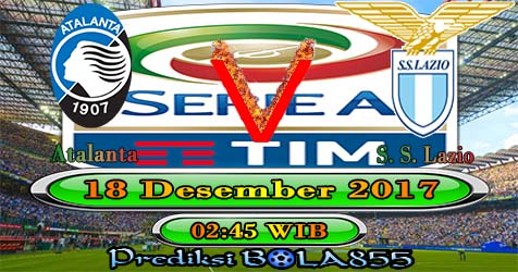 Prediksi Bola855 Atalanta vs Lazio 18 Desember 2017 Prediksi Bola855 Atalanta vs Lazio 18 Desember 2017