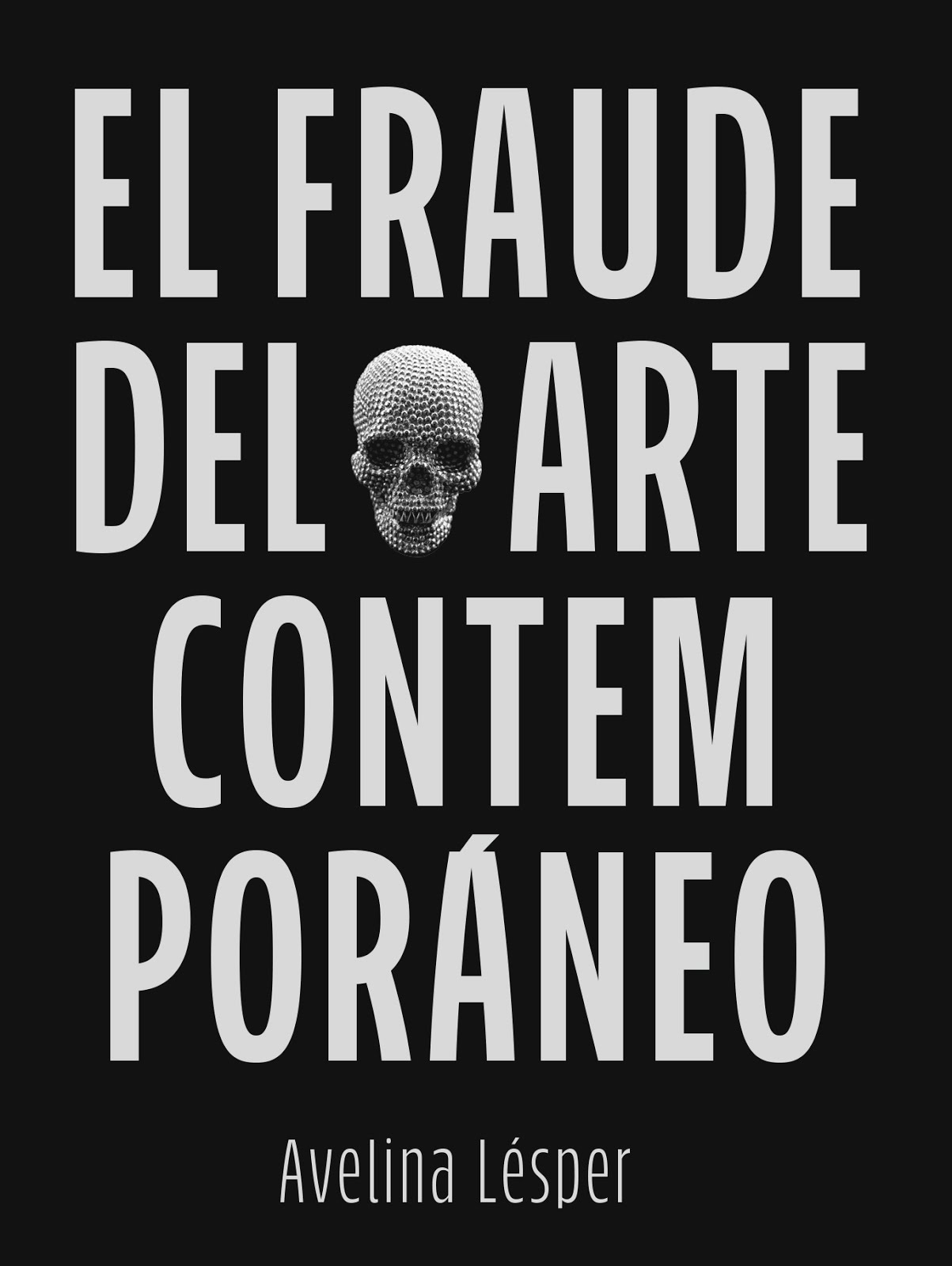 http://2.bp.blogspot.com/-HUl98OUI87w/VoxrJIZXrSI/AAAAAAAAG3I/marGEqiIKCk/s1600-r/PORTADA%2BEL%2BFRAUDE%2BDEL%2BARTE%2BCONTEMPORANEO.jpg