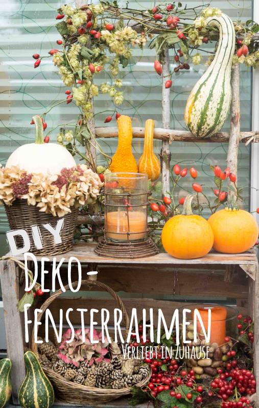 Verliebt In Zuhause Diy Deko Fensterrahmen Aus Gesammelten