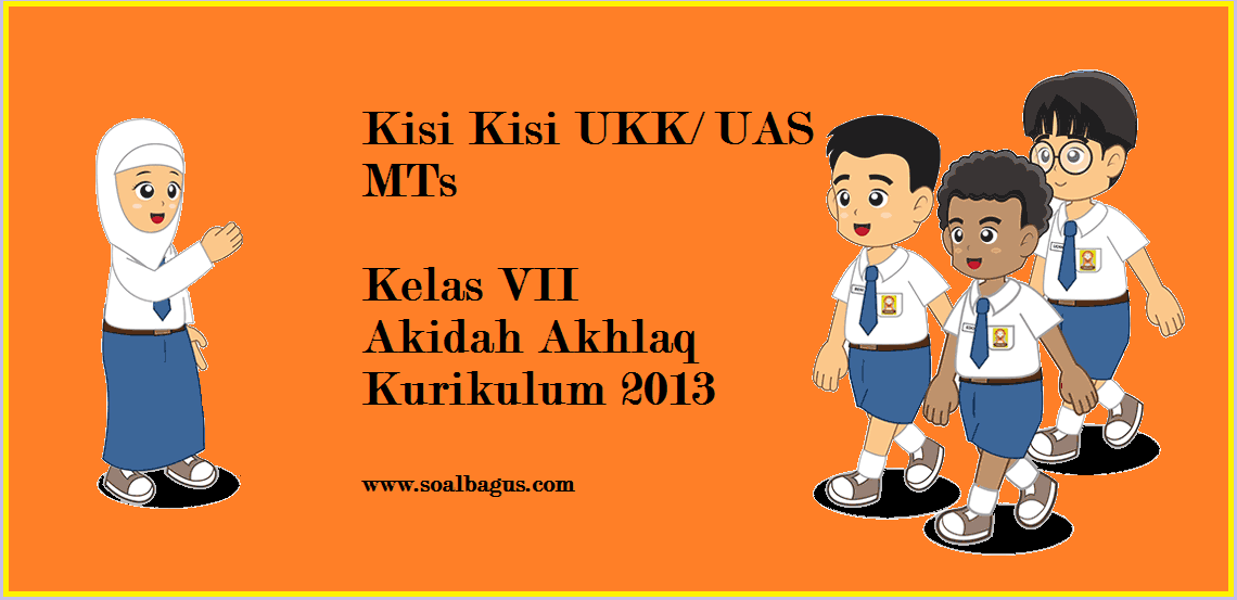 Kisi Kisi UKK Akidah Akhlak Kelas 7 Kurikulum 2013 - soalbagus.com