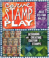 Carve Stamp Play by Julie Balzer
