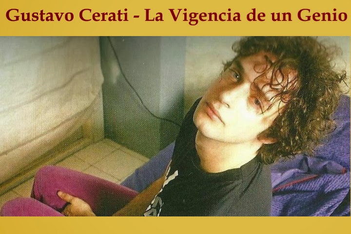 Gustavo Cerati - La Vigencia de un Genio