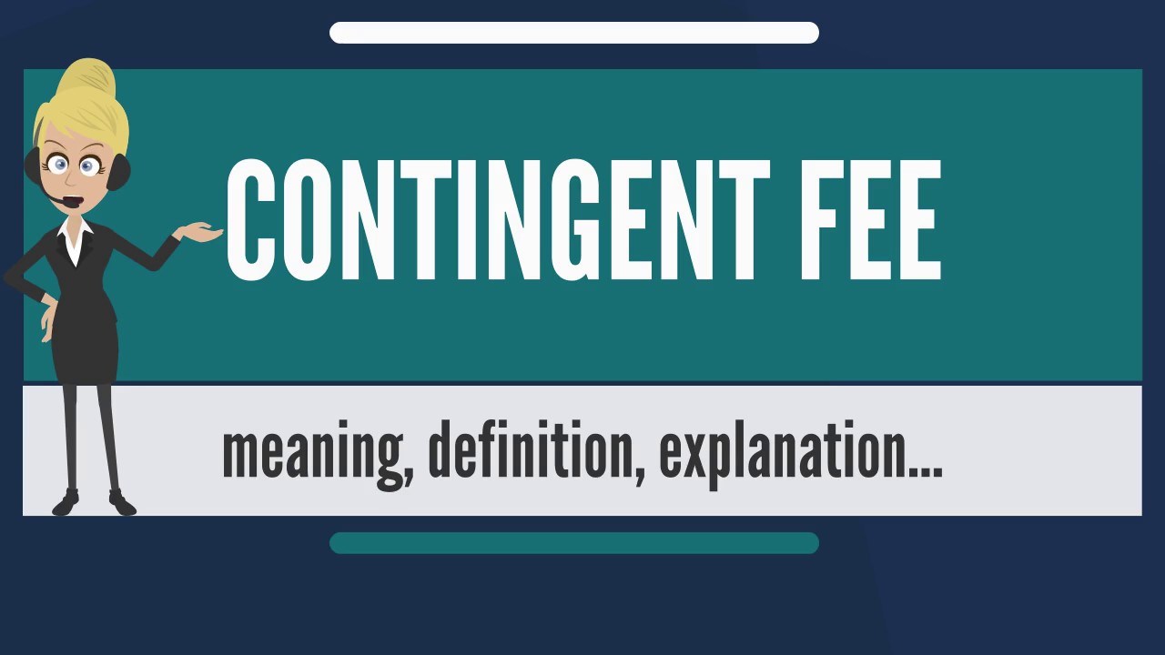 Contingent fee