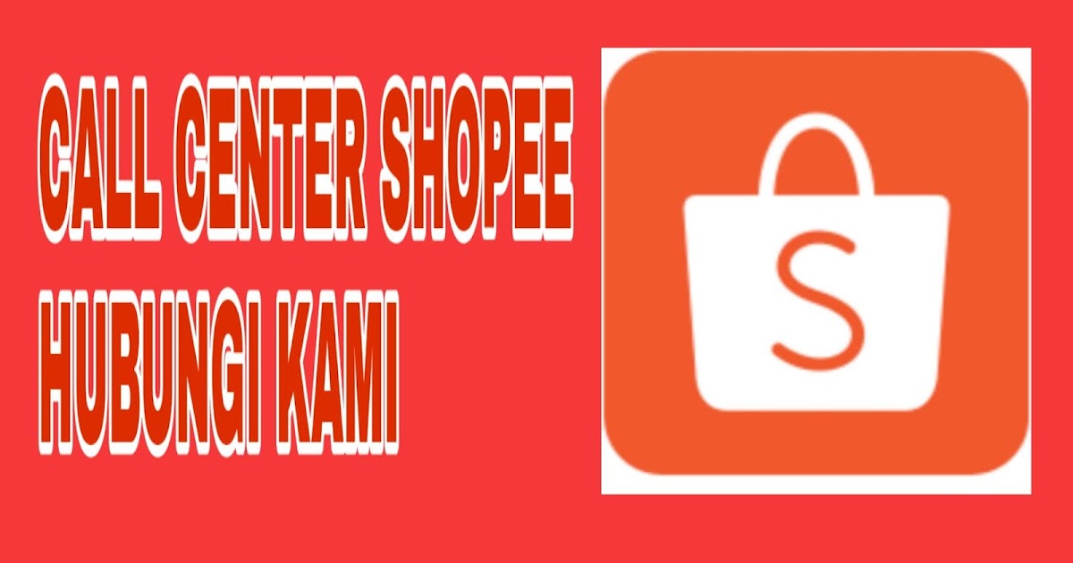 Call Center Shopee Gratis Pulsa 24 Jam Terbaru 2020 Cbbdblog Net