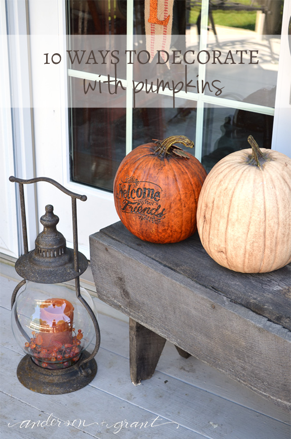 10 Ways to Decorate with Pumpkins | www.andersonandgrant.com