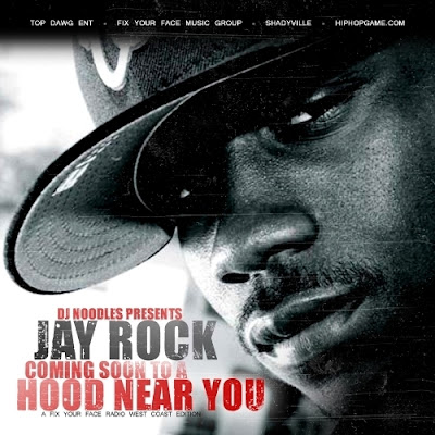 Jay Rock, Coming Soon to a Hood Near You, mixtape, TDE, Lil Wayne, Top Dawg Entertainment, Kendrick Lamar, I Cried