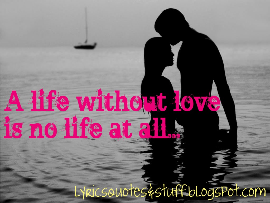 A Life Without Love