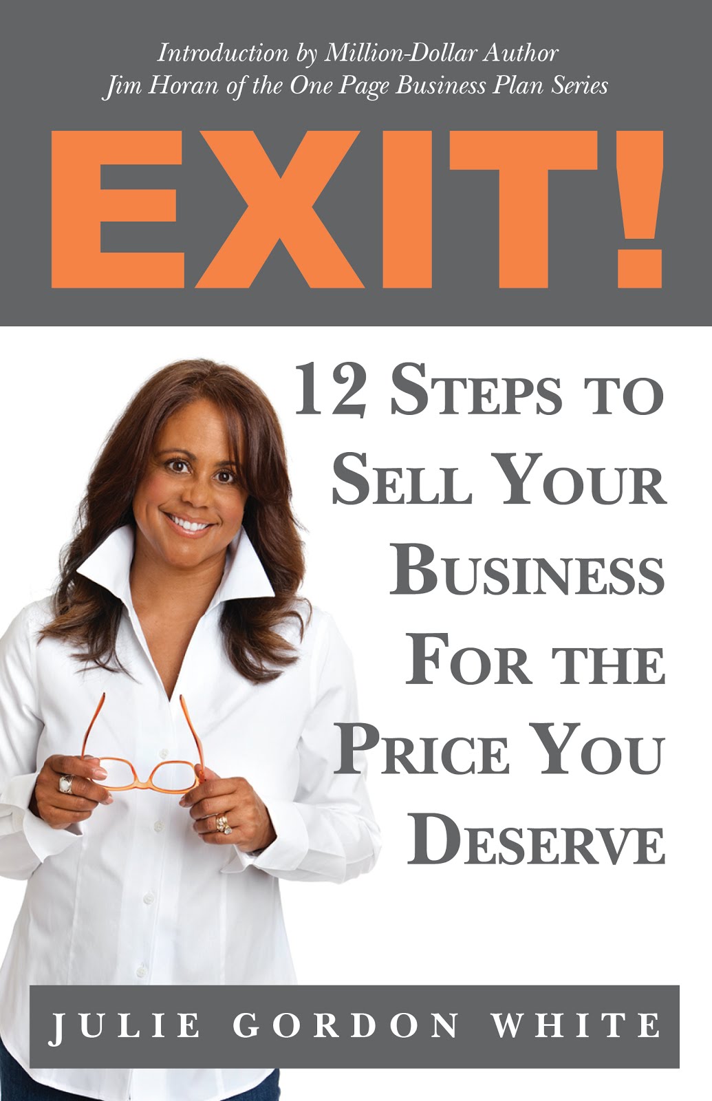 Begin with Your End in Mind and GET Julie's EXIT! BOOK, AN AMAZON BUSINESS BESTSELLER!