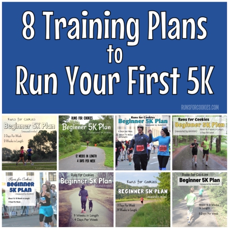 Runs For Cookies Run Your First 5k 8 Beginner Training Plans