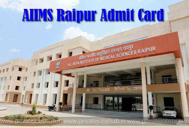 AIIMS Raipur Admit Card AIIMS Raipur Admit Card