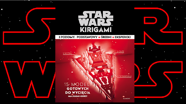 Recenzja - Star Wars: Kirigami - Marc Hagan-Guirey