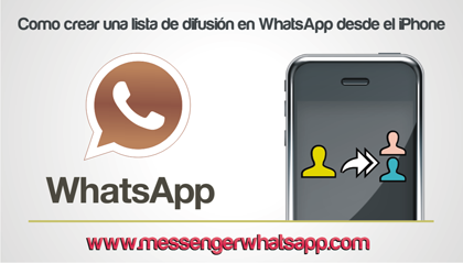 Como crear una lista de difusión en WhatsApp desde el iPhone