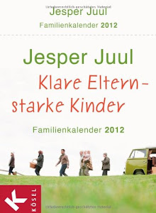 Klare Eltern – starke Kinder: Familienkalender 2012. - Tagesabreißkalender mit Aufsteller