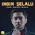 LIRIK LAGU : Hafeez Mikail - Ingin Selalu