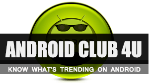 Android Club4U - Latest Android Trends