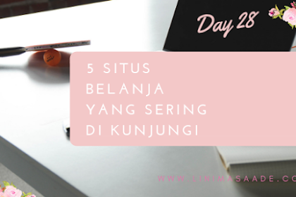 5 Situs Belanja Terfavorit versi Linimasaade -Day 28