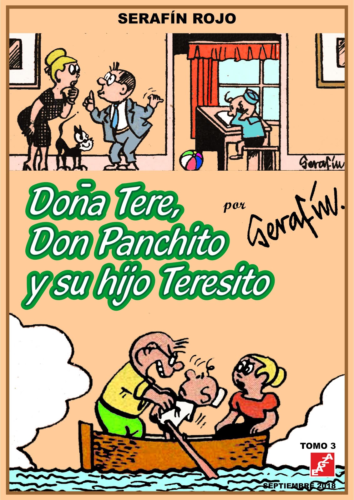Doña Tere, Don Panchito y su hijo Teresito - Serafín 3 Tomos EAGZA
