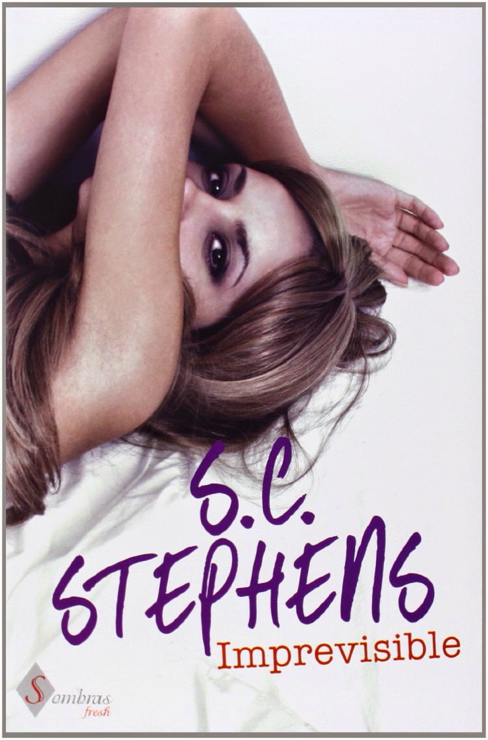 Reseña ImprevisibleS.C. Stephens Viviendo en nuestro cuento [Blog