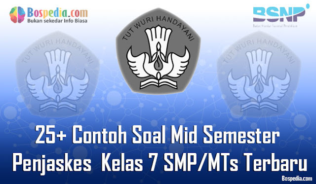 Lengkap 25 Contoh Soal Mid Semester Penjaskes Kelas 7 Lengkap 25 Contoh Soal Mid Semester Penjaskes Kelas 7