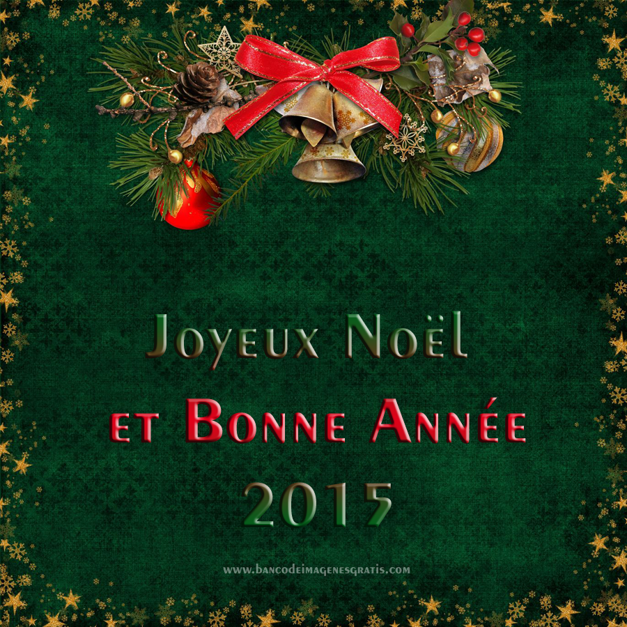 BANCO DE IMÁGENES GRATIS: Joyeux Noël et Bonne Année 2015 - Images