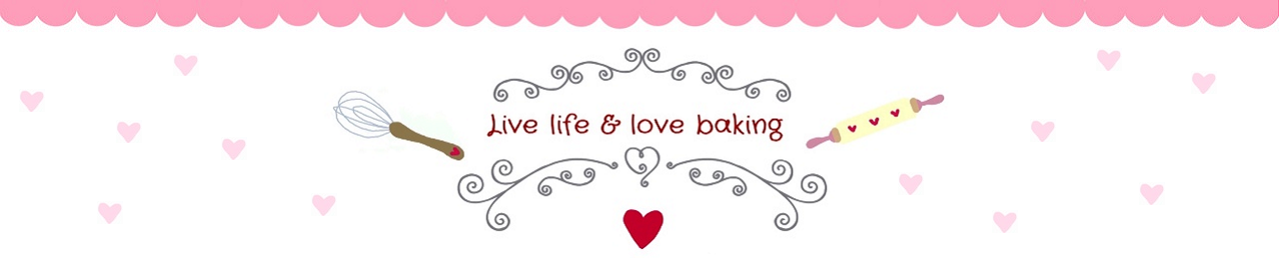 Live life & love baking ♥