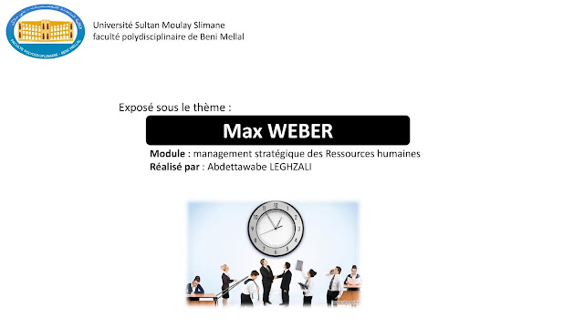 Théorie des organisations : Max WEBER (exposé)