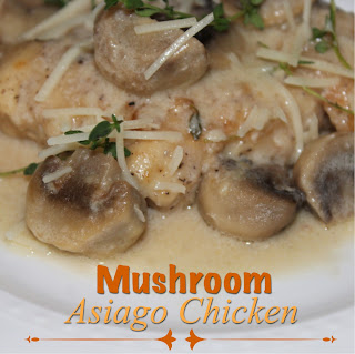  Mushroom Asiago Chicken
