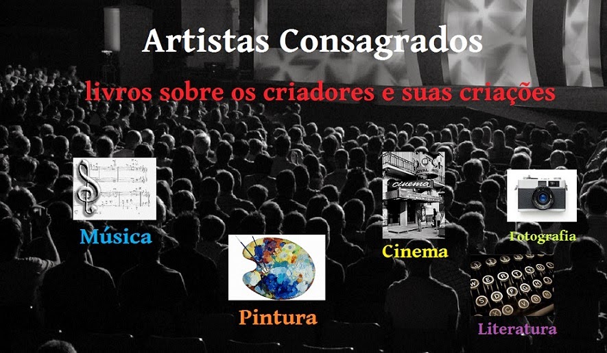 Artistas Consagrados: livros sobre os criadores e suas criações