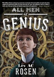 All Men of Genius by Lev A.C. Rosen All Men of Genius by Lev A.C. Rosen