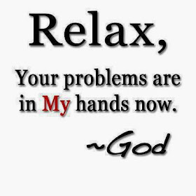Relax, your problems are in my hands now.