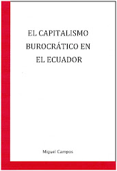 "EL CAPITALISMO BUROCRÁTICO EN EL ECUADOR"
