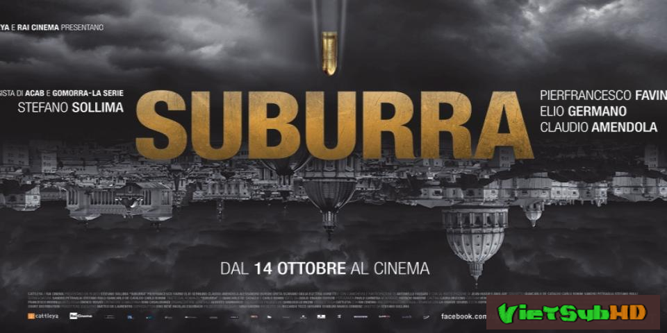 Phim Khu ổ chuột VietSub HD | Suburra 2016