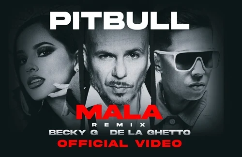 Mala (Remix) | Pitbull & Becky G & De La Ghetto Lyrics