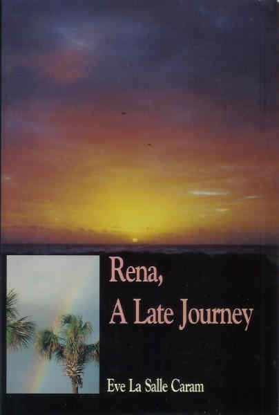 Rena, a Late Journey