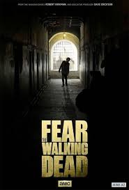 Xác Sống Đáng Sợ Phần 1 - Fear of The Walking Dead (2015)