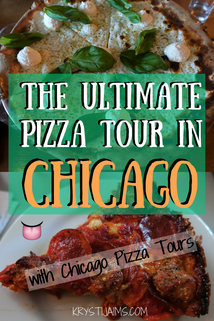 The Ultimate Pizza Tour in Chicago Krysti Jaims