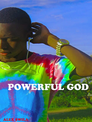 AUDIO | Alex swila_ Powerful GOD mp3