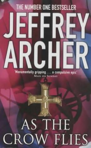 Download As The Crow Flies By Jeffrey Archer Download As The Crow Flies By Jeffrey Archer