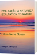 EXALTAÇÃO À NATUREZA / EXALTATION TO NATURE