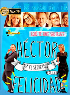 Héctor Y El Secreto De La Felicidad (2014) HD [1080p] Latino [GoogleDrive] SXGO