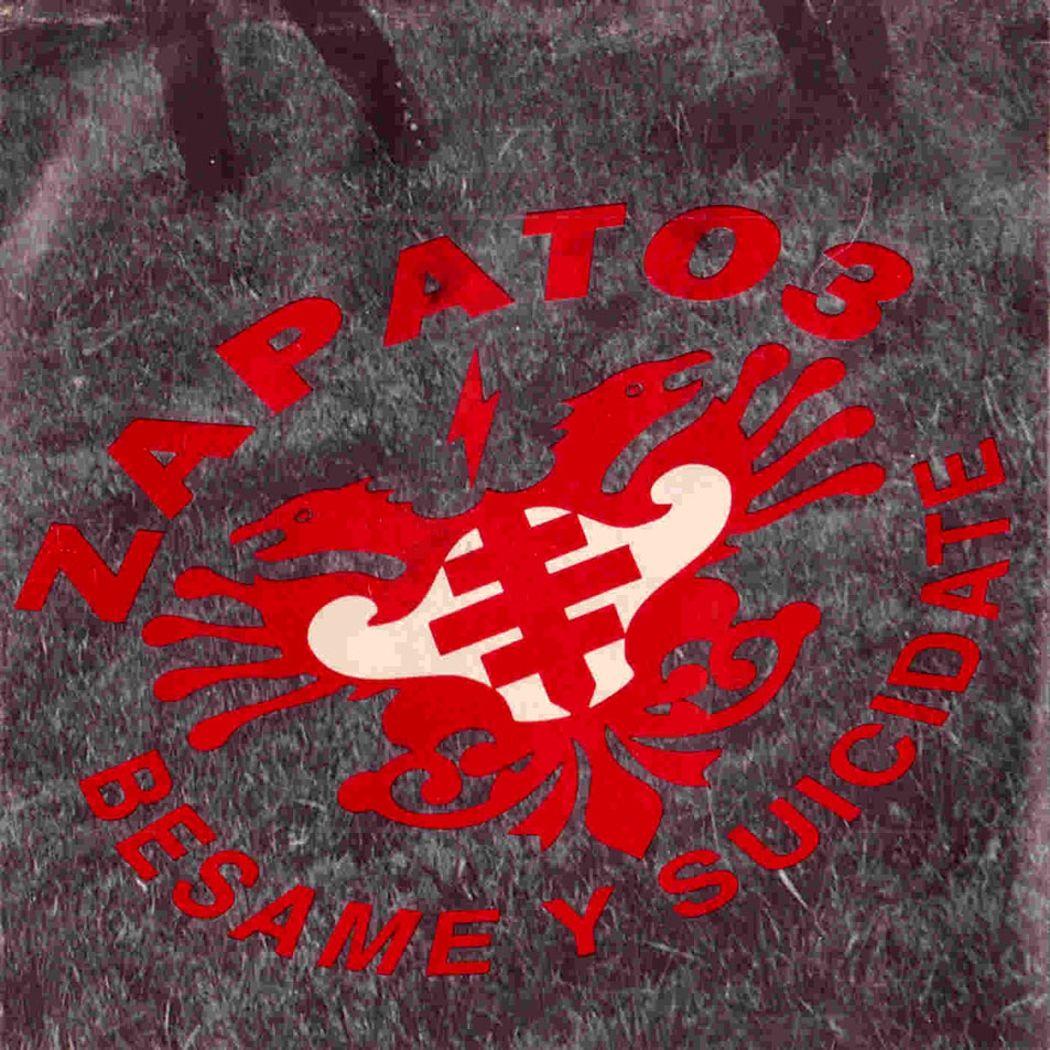 Life Chronicles Zapato 3 Bésame y Suicídate (1991) [MP3 128]